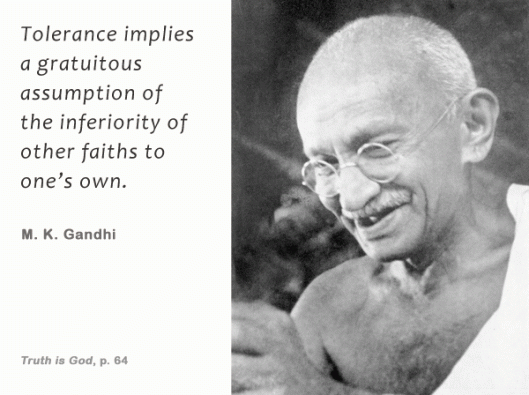 Mahatma Gandhi (1869-1948) quote on superiority and tolerance, September 6, 2014. (http://thousayest.wordpress.com).